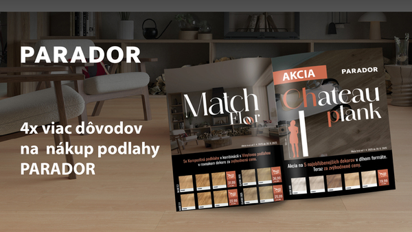 4-krát viac dôvodov vybrať si PARADOR. Jarná ponuka je tu.