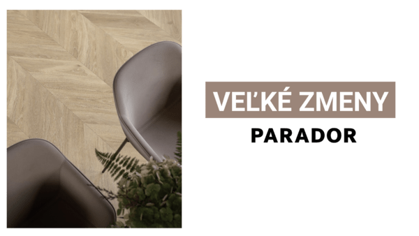 Ušetrite na cene, nie na kvalite - dlhodobé zníženie cien podláh PARADOR